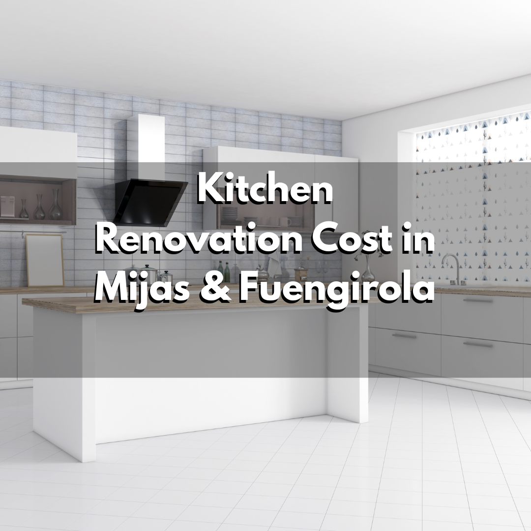 kitchen costs mijas and fuengirola